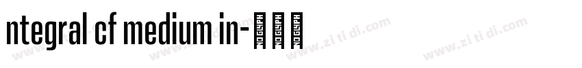ntegral cf medium in字体转换